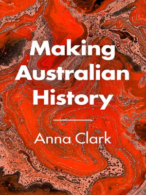 cover image of Making Australian History